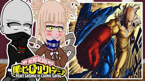 Villains Boku No Hero MHA React To Saitama Vs Cosmic Garou Gacha