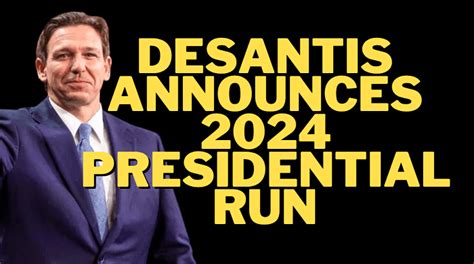 Governor Ron Desantis Announces 2024 Presidential Run