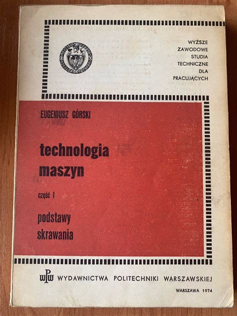 Technologia Maszyn Podstawy Skrawania G Rski Niemce Kup Teraz Na