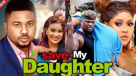 Save My Daughter Full Movie Mike Godson Chioma Nwaoha Latest 2023 Nollywood Movie Youtube