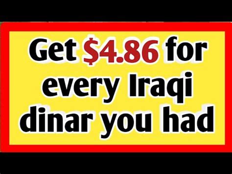 Get 4 86 For Every Iraqi Dinar You Had Iraqi Dinar Exchange Rate