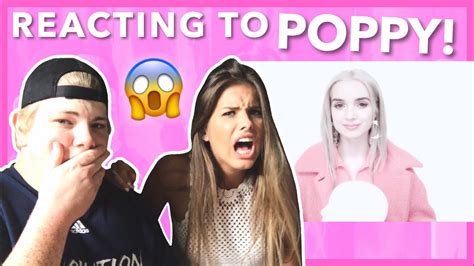 Reacting To Poppy Youtube