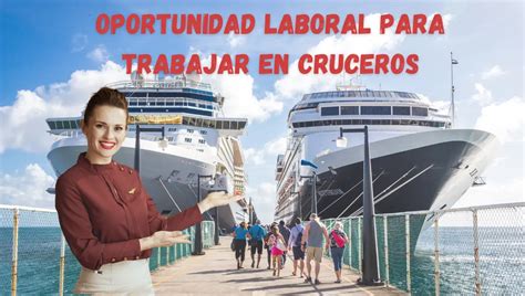 Oportunidad Laboral Para Trabajar En Cruceros