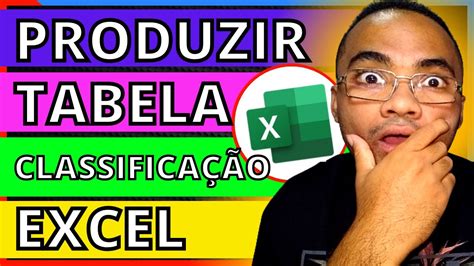 Como FAZER TABELA De CLASSIFICAÇÃO No EXCEL TABELA De CLASSIFICAÇÃO No