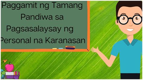 FILIPINO TAMANG PANDIWA SA PAGSALAYSAY NG PERSONAL NA KARANASAN 0 Hot