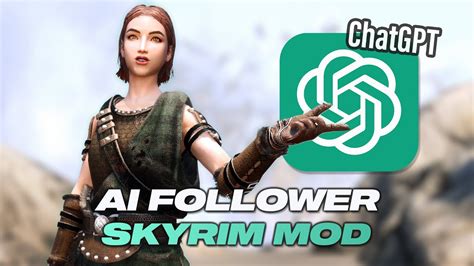 The Skyrim Ai Mods Are Finally Here Chatgpt Follower Mod Youtube