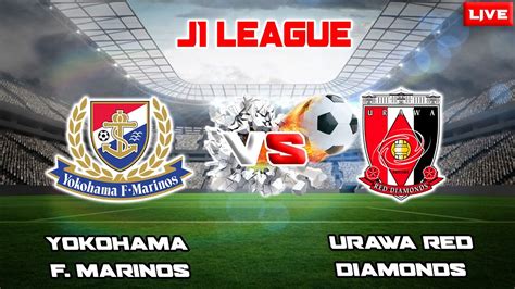 Live Yokohama F Marinos Vs Urawa Red Diamonds J League Youtube