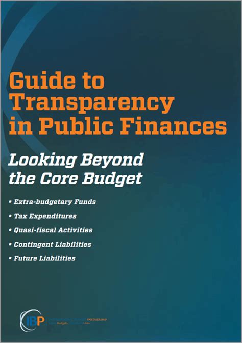 A Guide To Transparency In Public Finances Looking Beyond The Budget