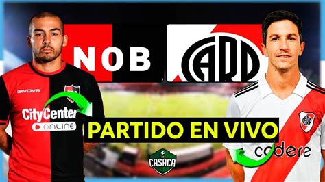 🚨 Newells Vs River En Vivo Liga Profesional 2023 Youtube