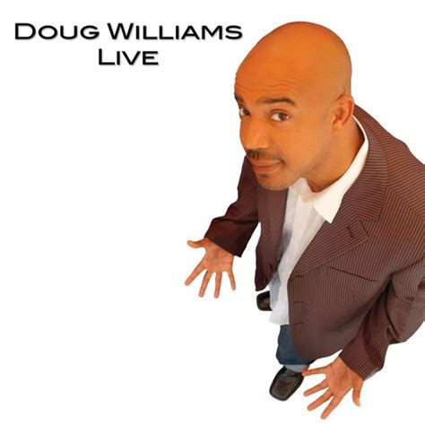 Doug Williams (Comedy) on Pandora | Radio, Songs & Lyrics