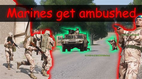 ROYAL MARINES GET AMBUSHED Arma 3 MilSim Operation YouTube