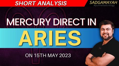 🕉 Short Analysis 🚨 Mercury Direct In Aries Zodiac On 15th May