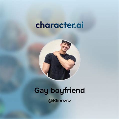 Chat With Gay Boyfriend Character Ai Personalized AI For Every
