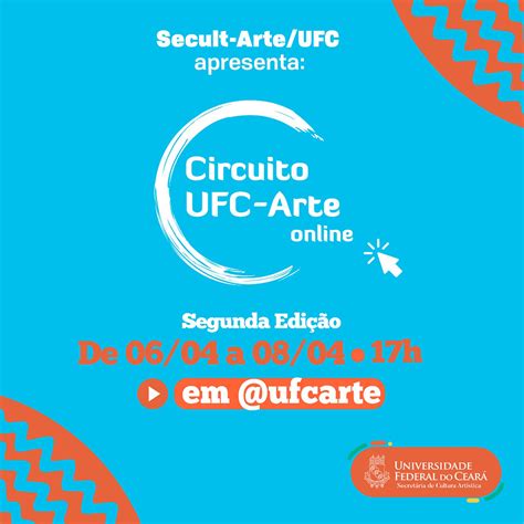 Segunda Edi O Do Circuito Ufc Arte Online Re Ne Apresenta Es