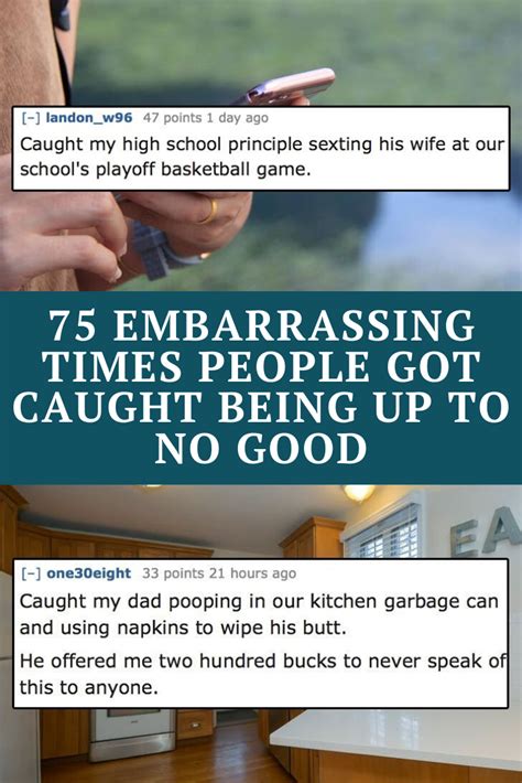 75 Embarrassing Times People Got Caught Being Up To No Good Artofit