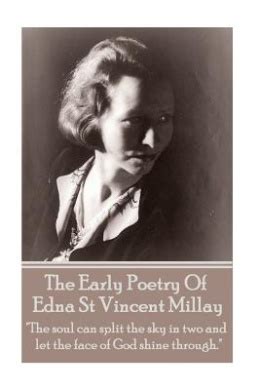 Edna St Vincent Millay - The Early Poetry of Edna St Vincent Millay ...