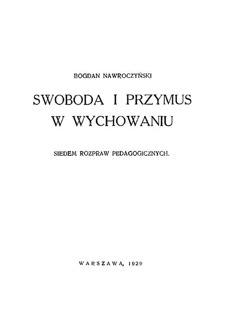 Nawroczyński B B O G D A N N A W R O C Z Y Ń Sk I Sw O Bo D A I P R Z Y M U S W W Y C