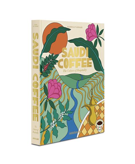 Illustrated Book Saudi Coffee The Culture Of Hospitality Order From