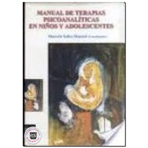 Manual De Terapias PsicoanalÍticas En NiÑos Y Adolescentes Marcelo Sa