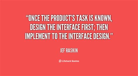 Jef Raskin Quotes. QuotesGram