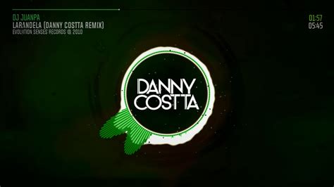 Larandela Danny Costta Remix Dj Juanpa Youtube