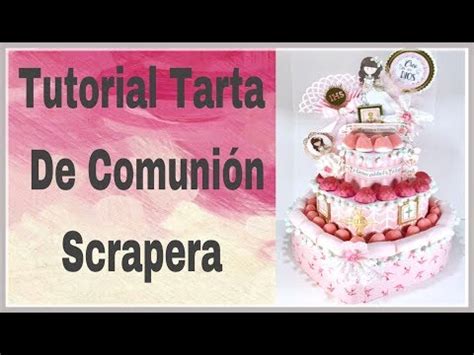 Tarta De Chuches De Comunion Invita Y Disfruta