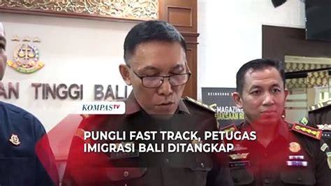 Pungli Fast Track Ratusan Juta Petugas Imigrasi Bali Ditangkap Video