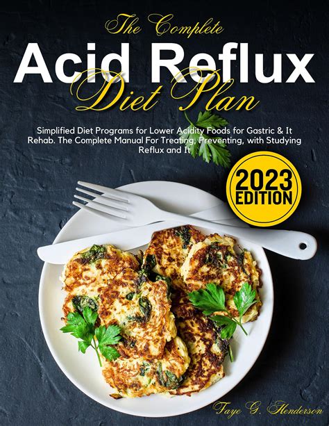 The Complete Acid Reflux Diet Plan: Simplified Diet Programs for Lower ...