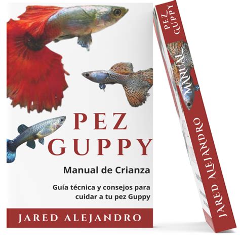 Manual De Crianza Del Pez Guppy Tyron Zelada Segales Hotmart