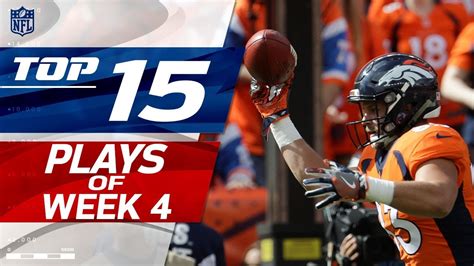 Top 15 Plays Of Week 4 Nfl Highlights Youtube