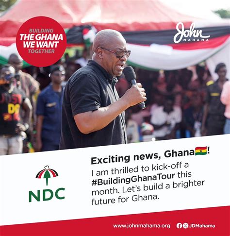 John Mahama Embarks On Building Ghana Tour Ahead Of 2024 Election