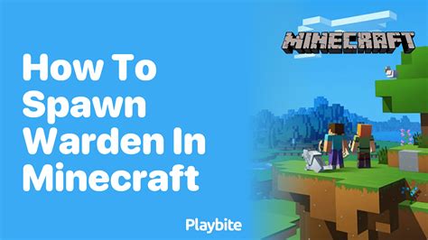 How To Spawn The Warden In Minecraft Playbite