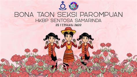 BONA TAON PAROMPUAN HKBP SENTOSA SAMARINDA 25 Februari 2022 YouTube