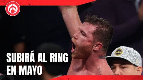 Canelo Lvarez Confirma Fecha De Su Pr Xima Pelea Youtube