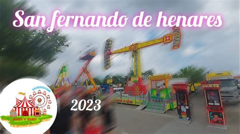 Atracciones Feria Y Fiestas San Fernando Madrid Youtube