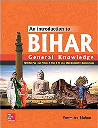 An Introduction To Bihar General Knowledge For Bpsc Exams And Other