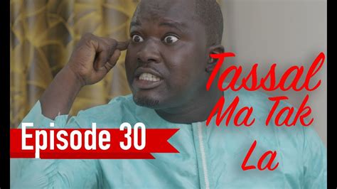 Tassal Ma Tak La Episode Youtube