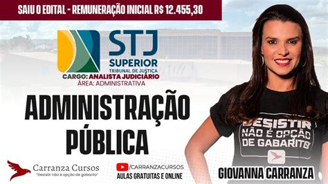 STJ Administração Pública Pós EDITAL Prof Giovanna Carranza