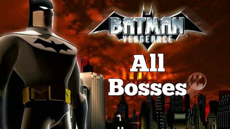 Batman Vengeanceall Bosses P Fps Youtube