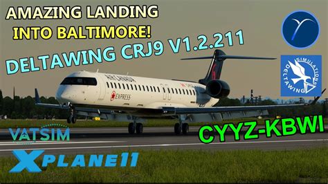 DeltaWing CRJ 900 V1 2 211 Amazing Landing Into BWI CYYZ KBWI