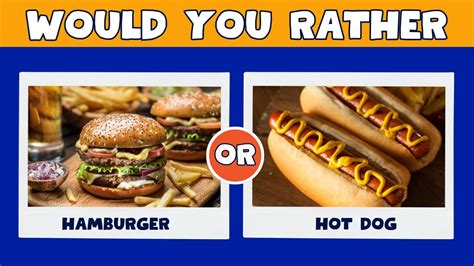 🍔would You Rather American Food Edition🍟🌭 Youtube