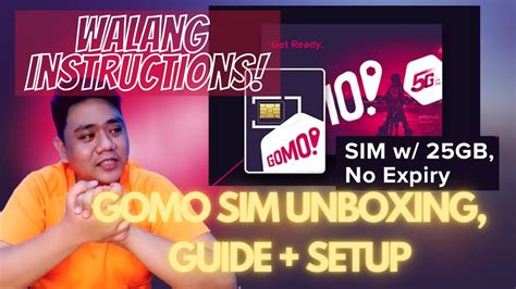 Gomo Sim Philippines Unboxing How To Activate And Step By Step