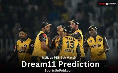 MUL Vs PES Prediction Dream11 Prediction Fantasy 11 Tips And Probable