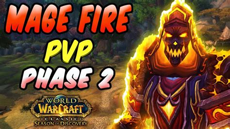 Fire Mage Pvp Sod Phase 2 Classic World Of Warcraft Season Of Disovery Pvp Firemage Youtube