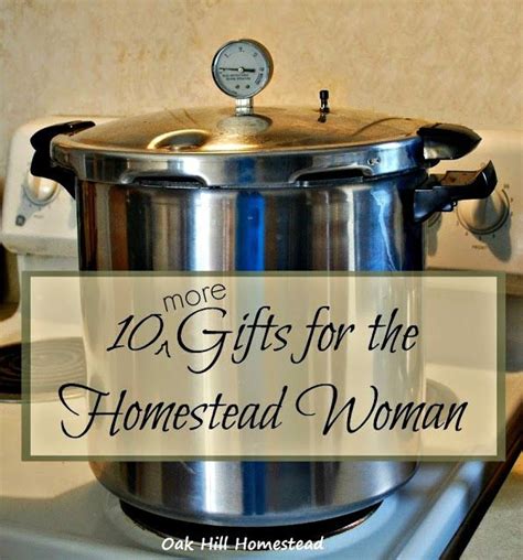 10 More Ts For The Homestead Woman Homesteading Ts Best Ts For Her