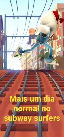 Mais Um Dia Normal No Subway Surfers Youtube