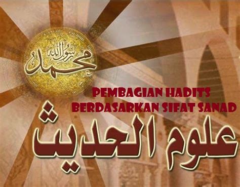 Pembagian Hadits Berdasarkan Sifat Sanad Website Edukasi