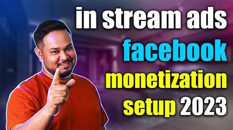 Facebook Monetization 2023 How To Monetize Facebook Page In Stream