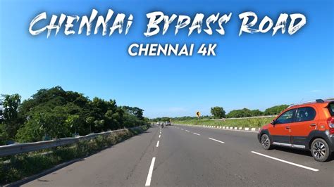 Chennai K Chennai Bypass Road Part Porur To Tambaram Youtube