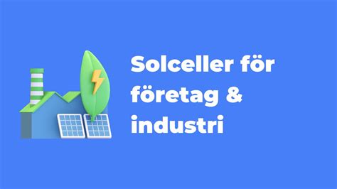 Solceller En Komplett Guide Inför Ditt Köp 2023 BraSolceller